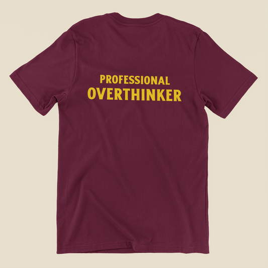 Professional Overthinker t-shirt